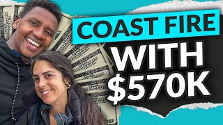 Coast FIRE by 35 with $570k | Danielle from California