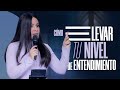 Cmo elevar tu nivel de entendimiento  pastora yesenia then