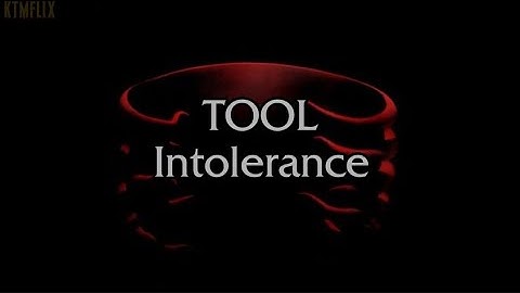 Tool - Intolerance (Lyrics Video)