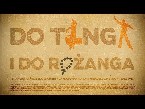 Do tanga - Daję Słowo 10 IX 2017 - XXIII niedziela A