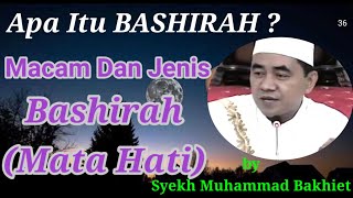 Apa Itu BASHIRAH & JENISNYA ? [] Syekh Muhammad Bakhiet