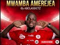 KBCLASSICTZ MWAMBA AMEREJEA Clatous Chama Anthem 2026