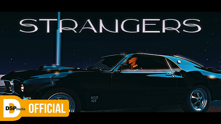 BM - STRANGERS _ VISUALIZER