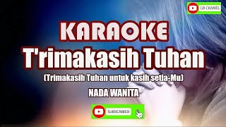 Karaoke Trimakasih Tuhan untuk Kasih SetiaMu/Nada Wanita