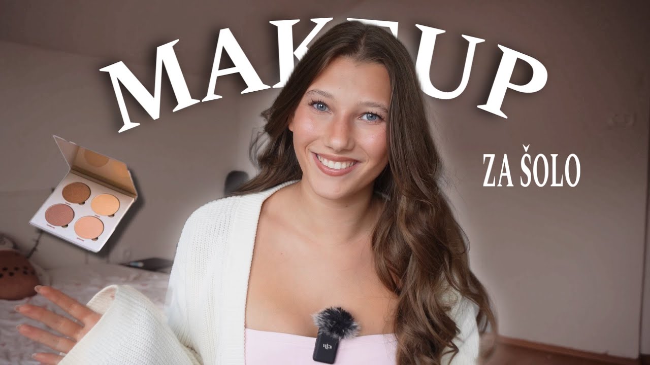 Najboljši MAKEUP Za Šolo (*cenovno ugoden)