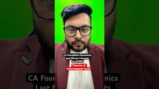 Theories of International Trade | CA Foundation Economics | Last Minute Concepts | MVSIR