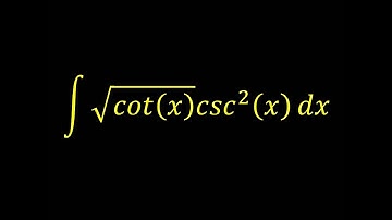 Integral of sqrt(cot(x))csc^2(x) - Integral example