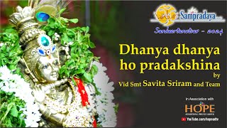 Dhanya dhanya ho pradakshina by Smt. Savitha Sriram and Team @HOPEADTV