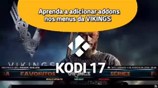 Como Adicionar Addon Nos Menus Da Vikings Build No Kodi 17 E Kodi 18 Jarvis