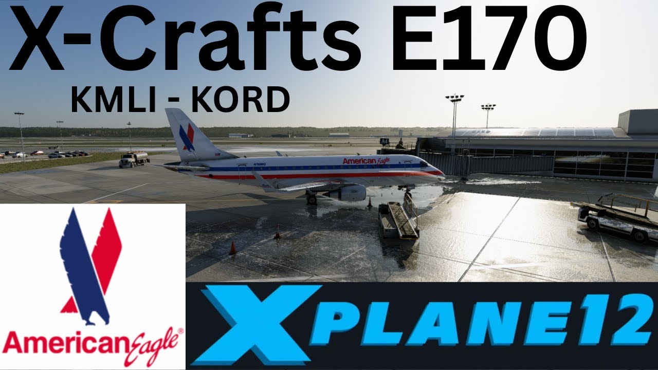 X Plane 12 X-Crafts E170 American Eagle (Retro) Livery Moline - Chicago (ORD) AA3724 Live