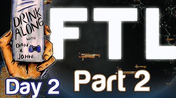 FTL: Faster Than Light Drink Along Gameplay Part 2 (Day 2) | WikiGameGuides