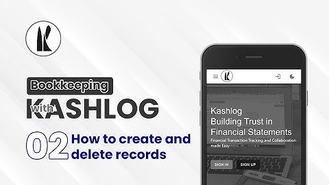 Book keeping with Kashlog - 02 How to create and delete records