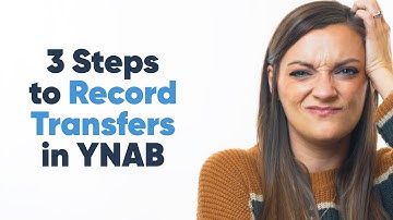 How to Record Money Transfers in YNAB