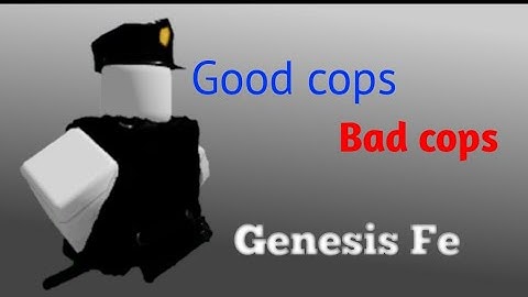 Roblox script showcase #8 | Genesis fe Good Cops Bad Cops