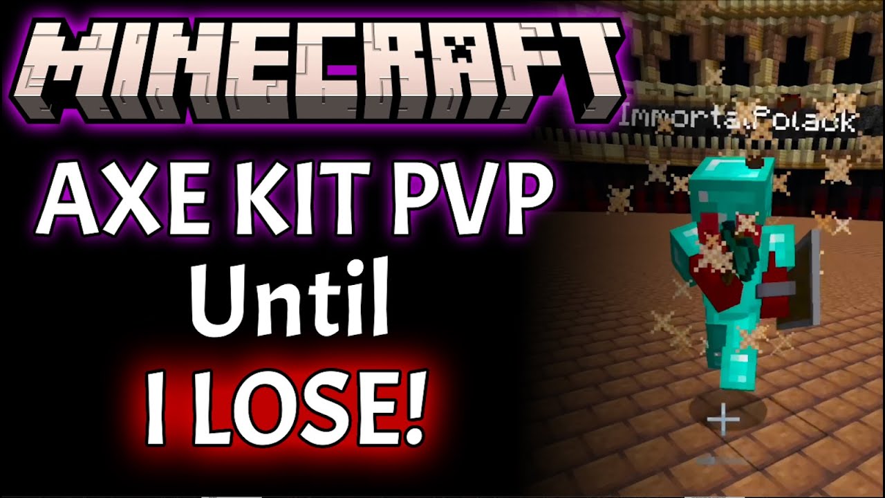 Minecraft axe kit PVP until I lose #1 - YouTube