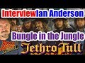 Ian Anderson's Trouble with "Bungle In The Jungle" & "Living in the Past"