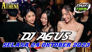 DJ AGUS TERBARU SELASA 24 OKTOBER 2023 FULL BASS || ATHENA BANJARMASIN