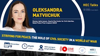 HEC Talks: Striving for peace the role of civil society in a world at war with Oleksandra Matviichuk