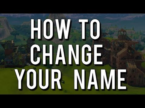 Fortnite How To Change Your Name Epic Games Name Change Easy - how to change your name in fortnite season 7 updated pc xbox ps4 switch duration 5 18