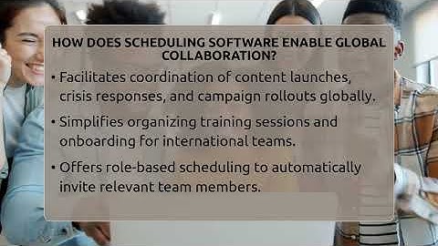 How Does Scheduling Software Enable Global Collaboration? - Everyday-Networking