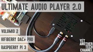 Ultimate Audio Player 2.0 - HiFiBerry DAC  Pro, Raspberry Pi 3, Volumio 2