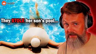 They STOLE her son's POOL... (REDDIT STORYTIME)