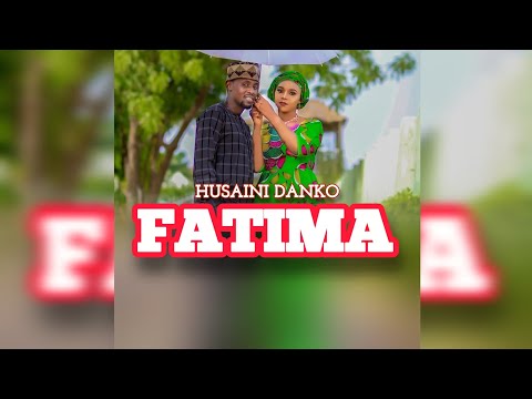Husaini Danko Fatima Official Audio 2025