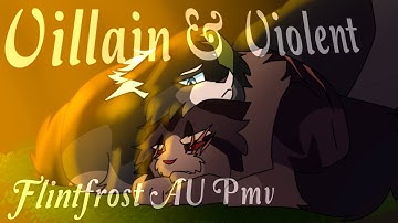 Villain & Violent [Flintfrost AU PMV]