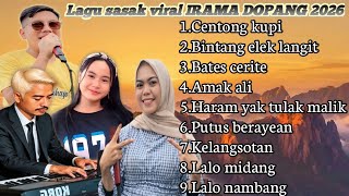 A COLLECTION OF VIRAL SASAK SONGS BY IRAMA DOPANG 2026