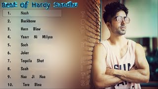 Best Of Hardy Sandhu 2018 | Top 10 Songs Of Hardy Sandhu | Hardy Sandhu Jukebox