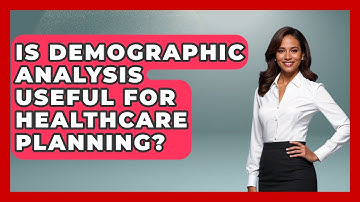 Is Demographic Analysis Useful for Healthcare Planning? | Demographic Data Answers News