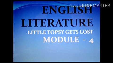KpsG/Std 1/ E.lit/ Little Topsy Gets Lost