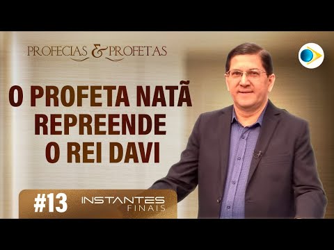 #13 Profeta Natã