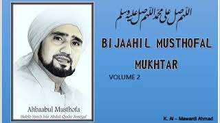 Sholawat Habib Syech   Bijaahil Musthofal Mukhtar    vol 2