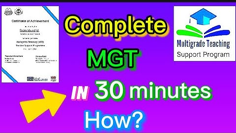 Completion of  MGT in 30 minutes | login | strategies | Download certificate | Multigrade teaching |