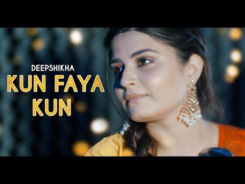 Kun Faya Kun Cover Deepshikha Raina Ranbir Kapoor A R Rahman Rockstar