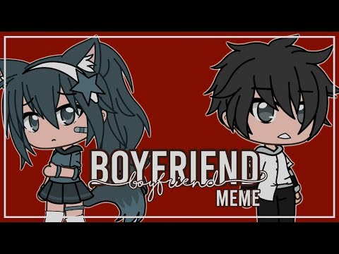 boyfriend-meme-|-inspired-|-gacha-life-meme