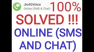 SOLVED !!! 100% Online (SMS & Chat) Jio4GVoice solution to Online (only) Working for sure !!! screenshot 1