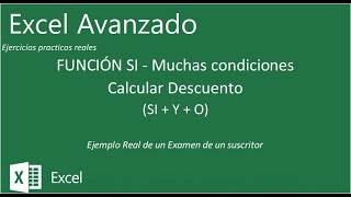 Excel Avanzado - Funcion SI Muchas condiciones combinadas (Calcular descuento)