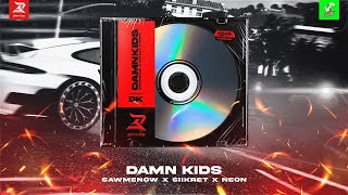 DAMN KIDS - SAWMENOW x SIIKRET x NEON [ Official MV ]