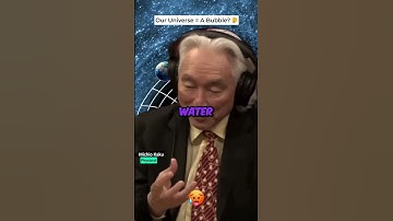 Our Universe is just a... BUBBLE? 🫧🤯 Michio Kaku explains #shorts #science #space #universe