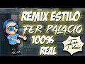 💣Como hacer un REMIX estilo FER PALACIO 100% REAL👌 ┃ FL STUDIO