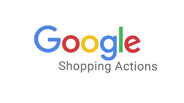Google Shopping Actions