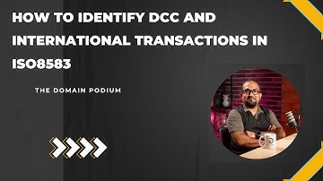 How to Identify DCC and International Transactions in ISO 8583 | Payment Processing Explained