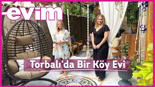Torbalı'da Bir Köy Evi | Evim ile Ev Turu