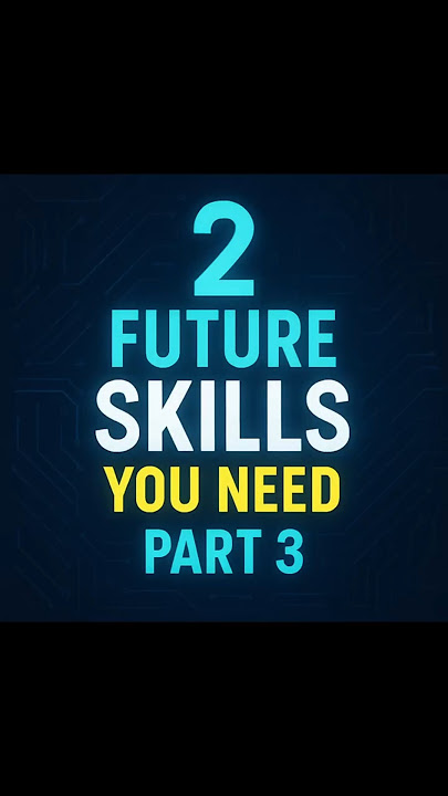 2 Future Skill You'll Need to Survive Tomorrow's World Part 3 #neo