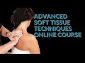 NEW - Advanced Soft Tissue Techniques Online Course with John Gibbons (Bodymaster)