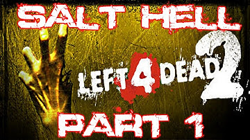 The FGN Crew Plays: L4D2 Custom Map - Salt Hell Part 1 (PC)