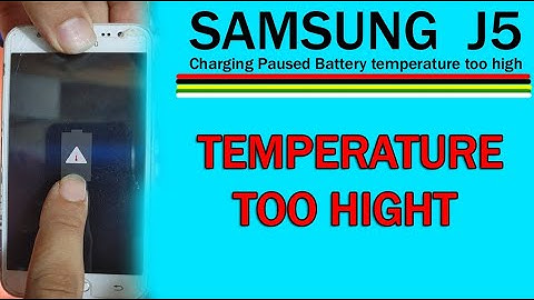 samsung j5 charging error temperatuer too high