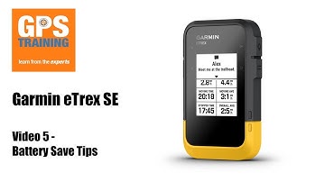 Video 5 - Garmin SE Battery save tips